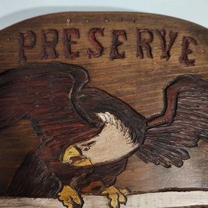 Wood Antique Sign / Wall Decor Engraved Bald Eagle "Preserve Our Heritage"